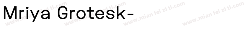 Mriya Grotesk字体转换